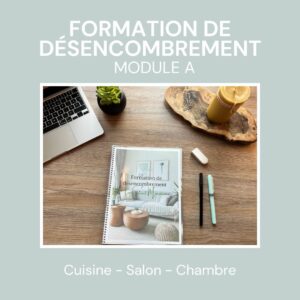 Formation de désencombrement - Module A